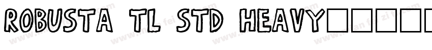 Robusta TL Std Heavy字体转换